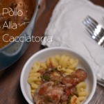 Pollo Alla Cacciatorra (Hunter-Style Chicken)