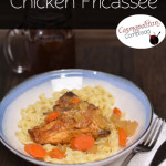 Slow Cooker Chicken Fricassee from Cosmopolitan Cornbread